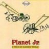 Planet Jr